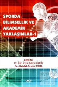 Sporda Bilimsellik ve Akademik Yaklaşımlar 1