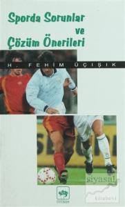 Sporda Sorunlar ve Çözüm Önerileri