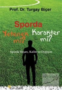 Sporda Yetenek mi? Karakter mi?
