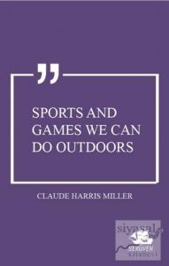 Sports and Games We can do Outdoors