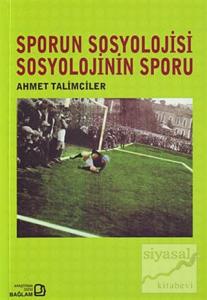 Sporun Sosyolojisi Sosyolojinin Sporu