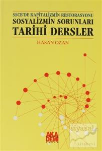 SSCB'de Kapitalizmin Restorasyonu - Sosyalizmin Sorunları - Tarihi Dersler