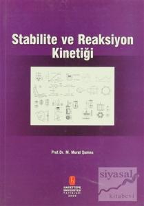 Stabilite ve Reaksiyon Kinetiği
