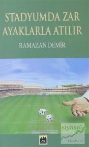 Stadyumda Zar Ayaklarla Atılır
