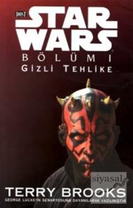 Star Wars Bölüm 1 Gizli Tehlike Star Wars Bölüm 1 Gizli Tehlike