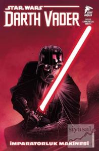 Star Wars: Darth Vader Cilt 1 İmparatorluk Makinesi