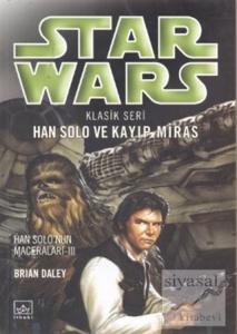 Star Wars Klasik Seri Han Solo ve Kayıp Miras Han Solo'nun Maceraları 3