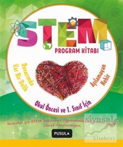 STEM Program Kitabı: Aşılamayan Nehir ve Duvarımda Var Bir Delik - Okul Öncesi ve 1. Sınıflar İçin