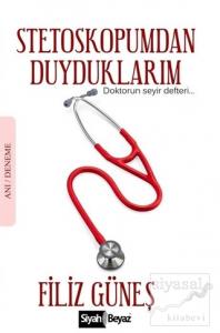 Stetoskopumdan Duyduklarım