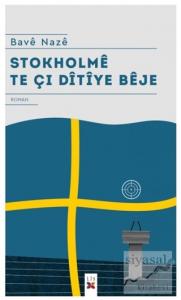 Stokholme Te Çı Ditiye Beje