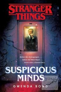 Stranger Things: Suspicious Minds: The First Official Stranger Things Novel