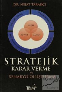 Stratejik Karar Verme ve Senaryo Oluşturma