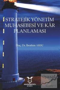 Stratejik Yönetim Muhasebesi ve Kar Planlaması