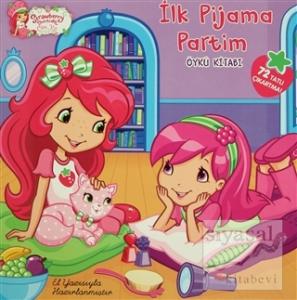Strawberry Shortcake Çilek Kız İlk Pijama Partim (El Yazısı İle)