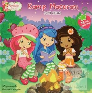 Strawberry Shortcake Çilek Kız Kamp Macerası (El Yazısı)