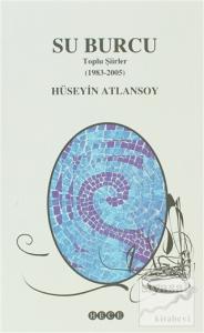 Su Burcu  Toplu Şiirler (1983 - 2005)