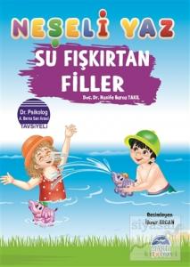 Su Fışkırtan Filler - Neşeli Yaz