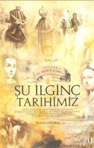 Şu İlginç Tarihimiz