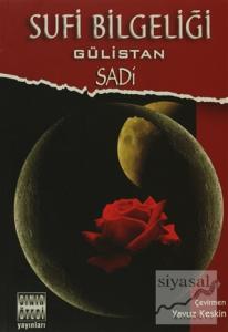 Sufi Bilgeliği Gülistan