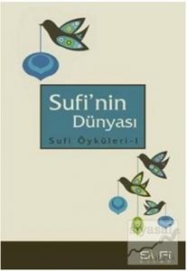 Sufi'nin Dünyası