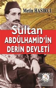 Sultan Abdülhamid'in Derin Devleti