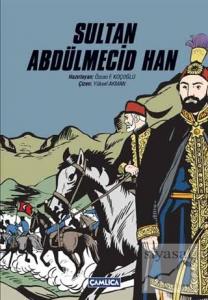 Sultan Abdülmecid Han Sultan Sultan Abdülmecid Han Sultan