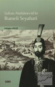 Sultan Abdülmecid'in Rumeli Seyahati