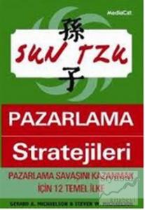 Sun Tzu'dan Pazarlama Stratejileri Pazarlama Savaşını Kazanmak İçin 12 Temel İlke