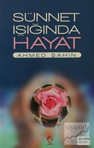 Sünnet Işığında Hayat Sünnet Işığında Hayat