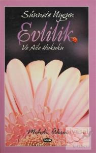 Sünnete Uygun Evlilik ve Aile Hukuku