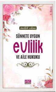 Sünnete Uygun Evlilik ve Aile Hukuku