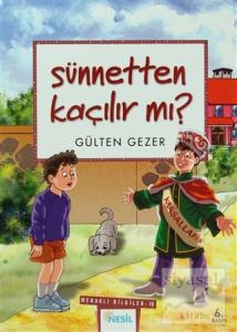 Sünnetten Kaçılır Mı? Meraklı Bilgiler 10