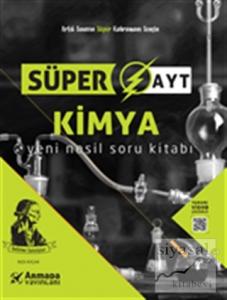 Süper AYT Kimya Yeni Nesil Soru Bankası Süper AYT Kimya Yeni Nesil Soru Bankası
