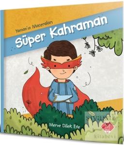Süper Kahraman - Yaman'ın Maceraları