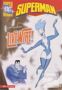Superman - Live Wire!