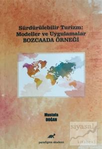 Sürdürülebilir Turizm: Modeller ve Uygulamalar (Bozcaada Örneği)