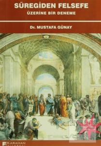 Süregiden Felsefe Üzerine Bir Deneme
