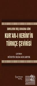 Surelerin İniş Sırasına Göre Kur'an-ı Kerim'in Türkçe Çevirisi