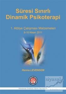 Süresi Sınırlı Dinamik Psikoterapi - 1. Atölye Çalışması Malzelemeleri 9-10 Nisan 2011