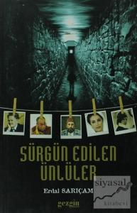 Sürgün Edilen Ünlüler