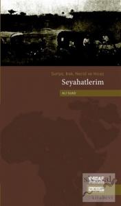 Suriye, Irak, Necid ve Hicaz Seyahatlerim