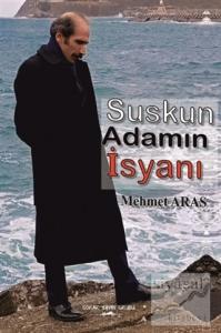 Suskun Adamın İsyanı