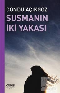Susmanın İki Yakası