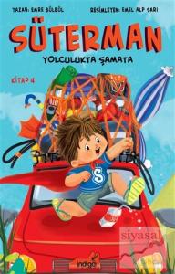 Süterman Yolculukta Şamata Kitap 4