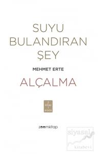 Suyu Bulandıran Şey - Alçalma