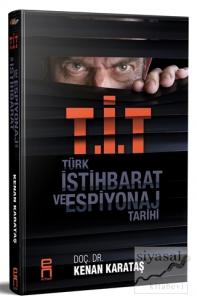 T.İ.T - Türk İstihbarat ve Espiyonaj Tarihi