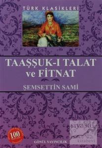 Taaşşuk-ı Talat ve Fitnat (Ciltli)