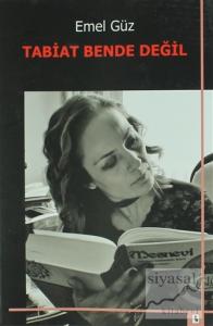 Tabiat Bende Değil