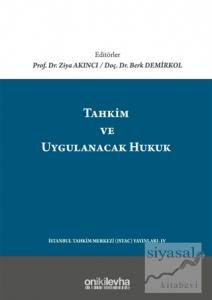 Tahkim ve Uygulanacak Hukuk (Ciltli)