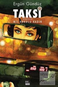 Taksi Hikayeleri - Mis Kokulu Kadın